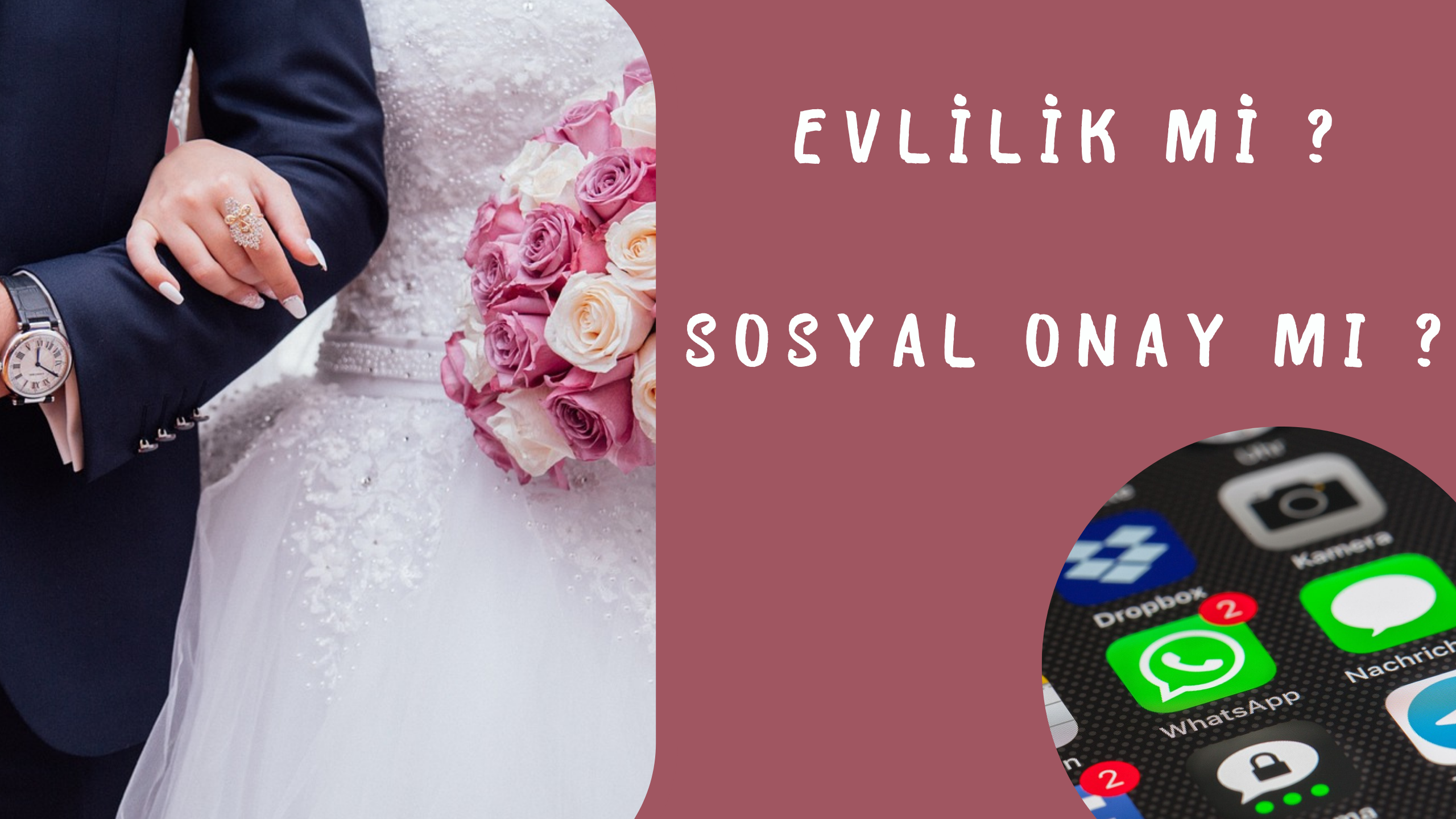 Evlilik mi, Sosyal Onay mı? Modern Çağın Aile Krizi