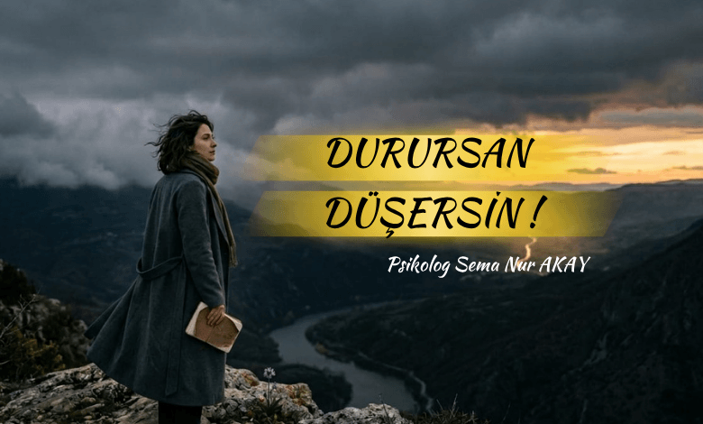 Durursan Düşersin !